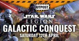 Ticket: Star Wars: Legion Galactic Conquest 2025 Episode 2 1